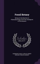 FOSSIL BOTANY: BEING AN INTRODUCTION TO