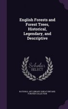ENGLISH FORESTS AND FOREST TREES, HISTOR