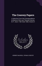 THE CREEVEY PAPERS: A SELECTION FROM THE