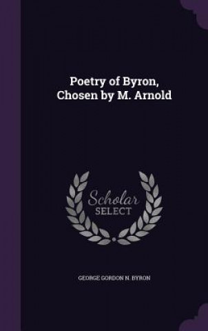 POETRY OF BYRON, CHOSEN BY M. ARNOLD