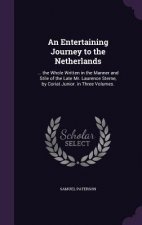 AN ENTERTAINING JOURNEY TO THE NETHERLAN