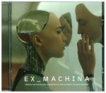 Ex Machina, 2 Audio-CDs (Soundtrack)
