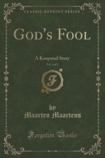 God's Fool, Vol. 1 of 2