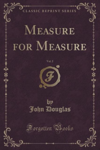 Measure for Measure, Vol. 2 (Classic Reprint)