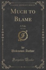 Much to Blame, Vol. 3 of 3