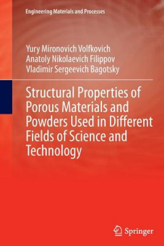 Structural Properties of Porous Materials and Powders Used in Different Fields of Science and Technology