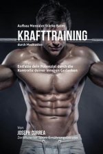 Aufbau mentaler Starke beim Krafttraining durch Meditation