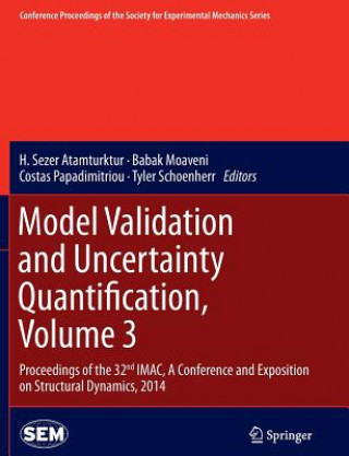 Model Validation and Uncertainty Quantification, Volume 3