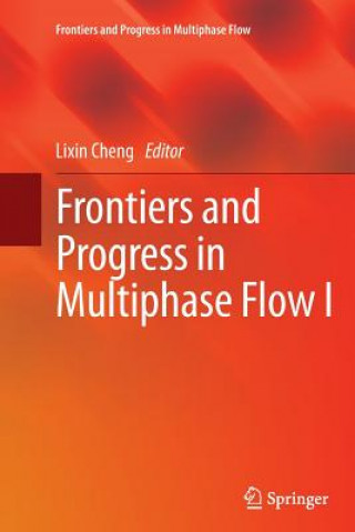 Frontiers and Progress in Multiphase Flow  I