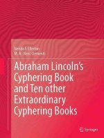 Abraham Lincoln's Cyphering Book and Ten other Extraordinary Cyphering Books