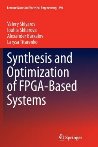Synthesis and Optimization of FPGA-Based Systems