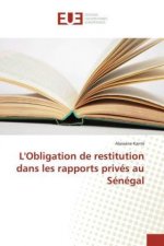 L'Obligation de restitution dans les rapports privés au Sénégal