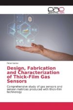 Design, Fabrication and Characterization of Thick-Film Gas Sensors