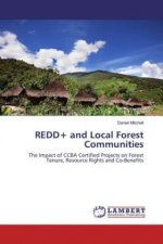 REDD+ and Local Forest Communities