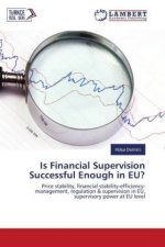 Is Financial Supervision Successful Enough in EU?