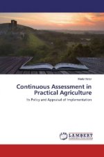 Continuous Assessment in Practical Agriculture