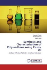 Synthesis and Characterisation of Polyurethane using Castor Oil
