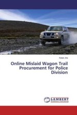 Online Mislaid Wagon Trail Procurement for Police Division