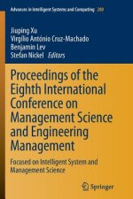 Proceedings of the Eighth International Conference on Management Science and Engineering Management
