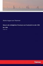 Reise in die mittaglichen Provinzen von Frankreich im Jahr 1785 bis 1786