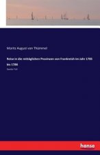 Reise in die mittaglichen Provinzen von Frankreich im Jahr 1785 bis 1786