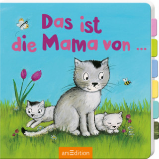 Das ist die Mama von...