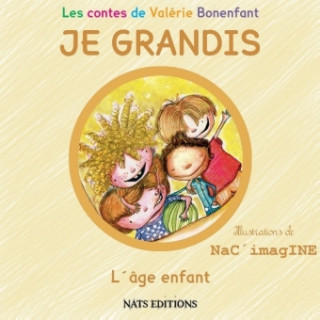 JE GRANDIS L'âge enfant