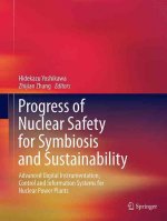 Progress of Nuclear Safety for Symbiosis and Sustainability