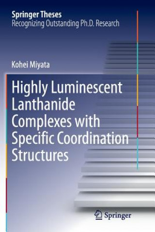 Highly Luminescent Lanthanide Complexes with Specific Coordination Structures