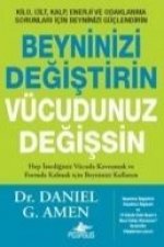 Beyninizi Degistirin Vücudunuz Degissin