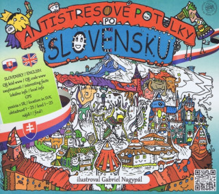 Antistresové potulky po Slovensku - ilustrovaný turistický sprievodca