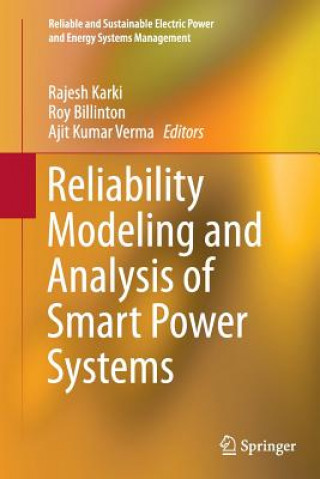 Reliability Modeling and Analysis of Smart Power Systems