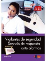 Manual Vigilantes de Seguridad. Servicio de respuesta ante alarmas