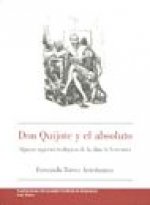 Don Quijote y el absoluto : algunos aspectos teológicos de la obra de Cervantes