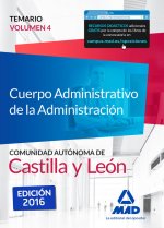 Cuerpo Administrativo de la Administración de la Comunidad Autónoma de Castilla y León. Temario, volumen 4