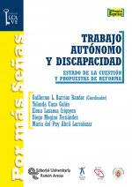 Trabajo autónomo y discapacidad : estado de la cuestión y propuestas de reforma