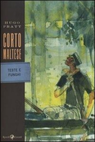 Corto Maltese. Teste e funghi