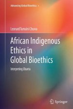 African Indigenous Ethics in Global Bioethics