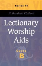 Lectionary Worship AIDS, Series VI, Cycle B