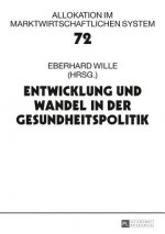 Entwicklung Und Wandel in Der Gesundheitspolitik