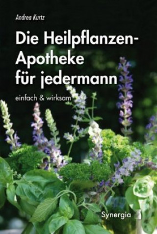 Die Heilpflanzen-Apotheke