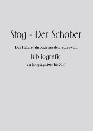 Stog - Der Schober, Bibliografie