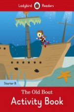 Old Boat Activity Book - Ladybird Readers Starter Level B