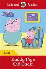 Peppa Pig: Daddy Pig's Old Chair - Ladybird Readers Level 1