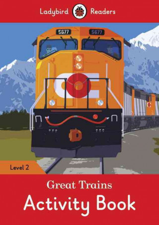 Great Trains Activity Book - Ladybird Readers Level 2