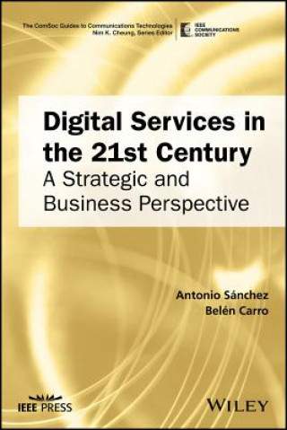 Digital Services in the 21st Century - A Strategic and Business Perspective