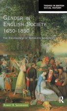 Gender in English Society 1650-1850