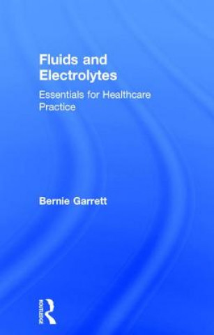 Fluids and Electrolytes (Bernard M. Garrett)()