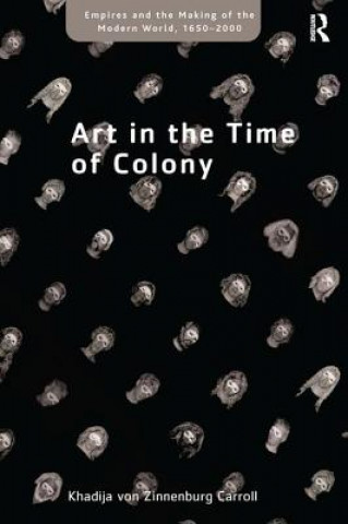 Art in the Time of Colony