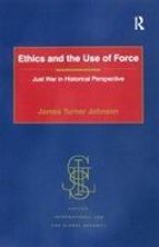 Ethics and the Use of Force